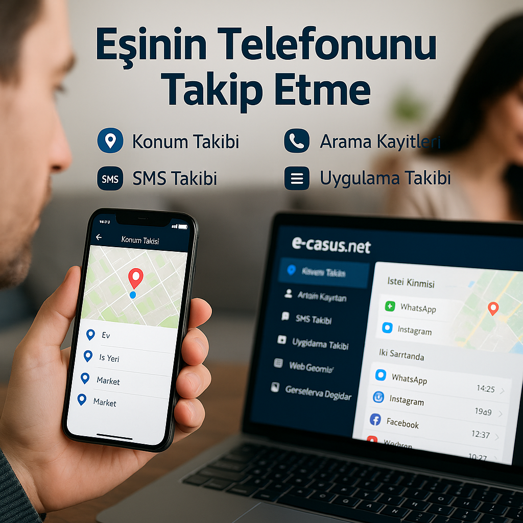eşinin telefonunu takip etme